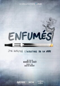 Enfumés, j’ai infiltré l’industrie de la vape