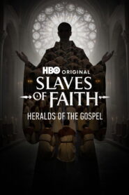 Slaves of Faith: Heralds of the Gospel