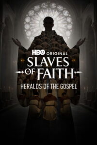Slaves of Faith: Heralds of the Gospel