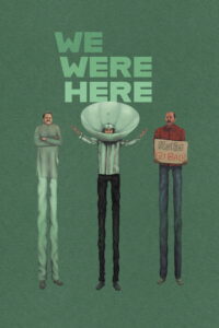 We Were Here