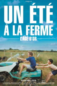 Un été à la ferme – L’âge d’or