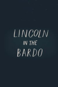 Lincoln in the Bardo