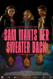 Sam Wants Her Sweater Back