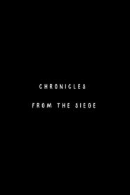 Chronicles from the Siege