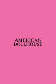 American Dollhouse