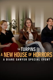 The Turpins: A New House of Horror — A Diane Sawyer Special Event