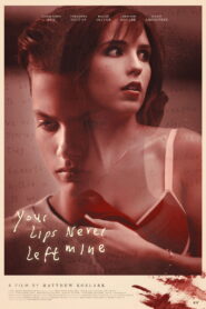 Your Lips Never Left Mine