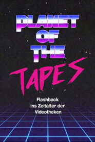 Planet of the Tapes