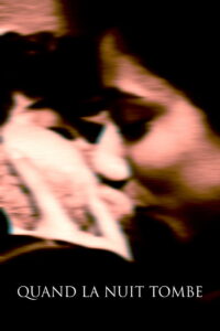 Quand la nuit tombe