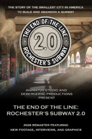 The End of the Line: Rochester’s Subway 2.0