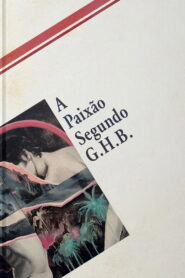 The Passion According to G.H.B.