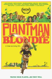 Plantman & Blondie: A Dress Up Gang Film