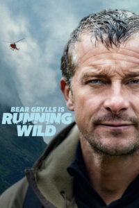 Bear Grylls is Running Wild