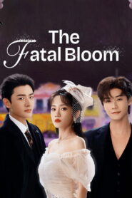 The Fatal Bloom