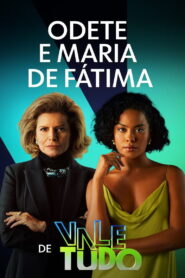 Odete e Maria de Fátima de Vale Tudo