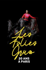 Les Folies Gruss, 50 ans à Paris