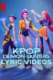 KPop Demon Hunters Lyric Videos