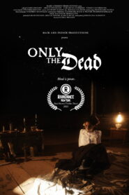 Only the Dead