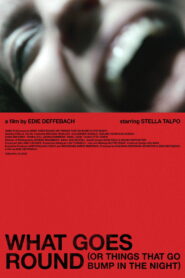 What Goes Round (Or Things That Go Bump In The Night)