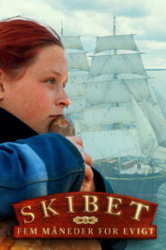 Skibet – Fem måneder for evigt