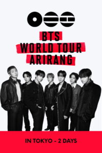 BTS WORLD TOUR ‘ARIRANG’ IN TOKYO