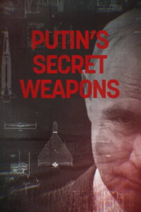 Putin’s secret weapons