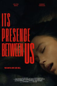 Its Presence Between Us
