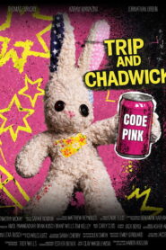 Trip and Chadwick: Code Pink