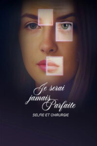 Je serai jamais parfaite – Le documentaire