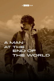 A Man at the End of the World (Silent Film)
