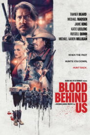 Blood Behind Us