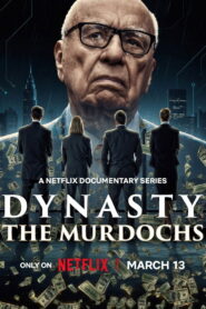 Dynasty: The Murdochs