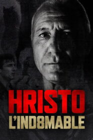 Hristo, l’indomable