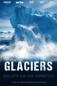 Glaciers – Enquête sur une disparition