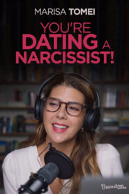 You’re Dating a Narcissist!