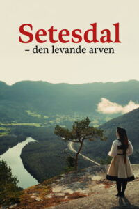 Setesdal – Den Levande Arven