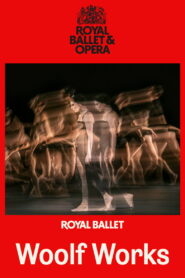 Royal Ballet & Opera 2025/26: Woolf Works