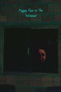 Happy Face In The Window