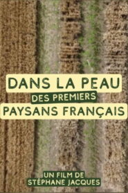 Dans la peau des premiers paysans français