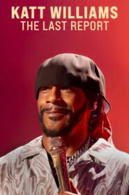 Katt Williams: The Last Report