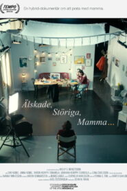 Älskade, störiga, mamma…
