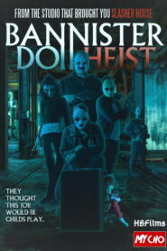 Bannister Doll Heist