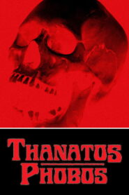 Thanatos Phobos