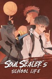 Soul Sealer’s School Life