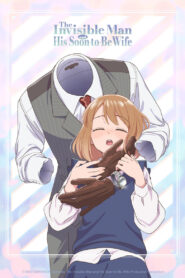 The Invisible Man and His Soon-to-Be Wife