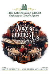 Angels Among Us: The Tabernacle Choir at Temple Square featuring Kristin Chenoweth