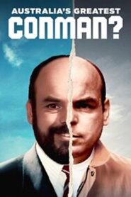 Australia’s Greatest Conman?