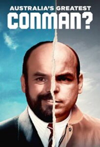 Australia’s Greatest Conman?