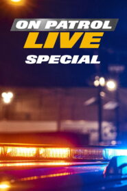 On Patrol: Live Special