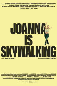 Joanna Is Skywalking